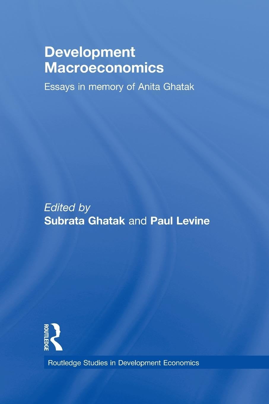 Development Macroeconomics: Essays in Memory of Anita Ghatak - Retail Maharaj