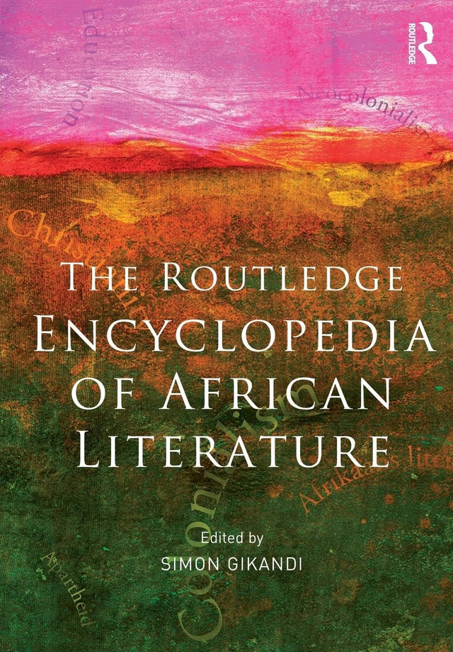 Encyclopedia of African Literature: including CD-ROM - Retail Maharaj