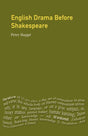 English Drama Before Shakespeare (Longman Literature In English Series) - Retail Maharaj