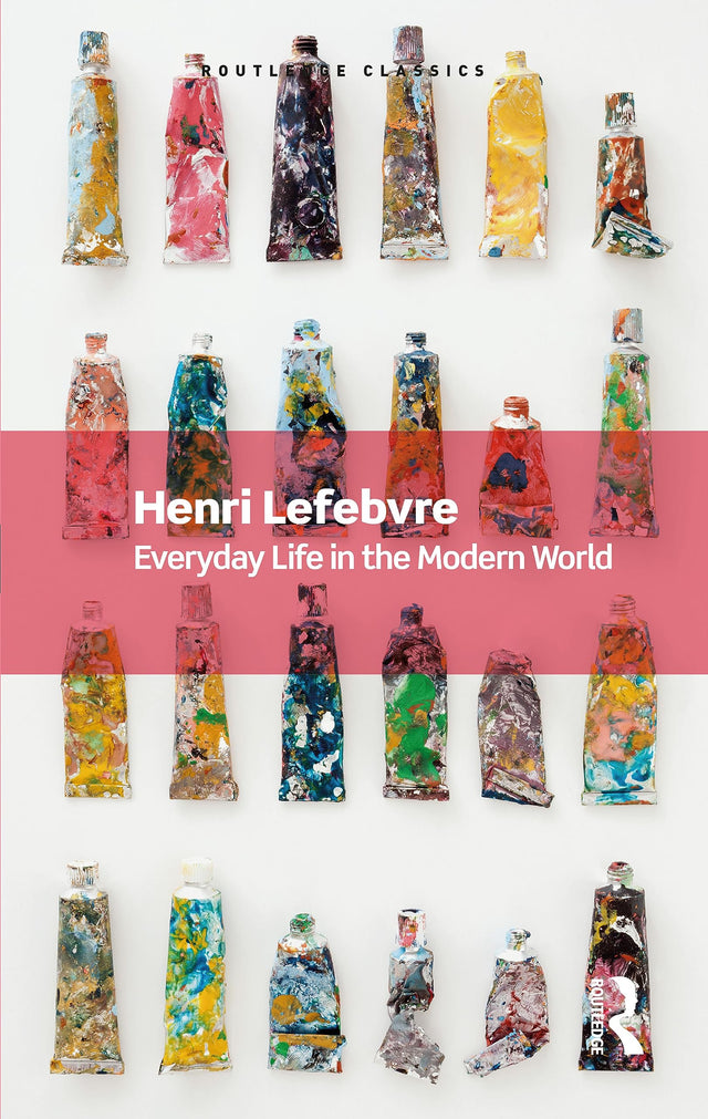 Everyday Life in the Modern World (Routledge Classics) - Retail Maharaj