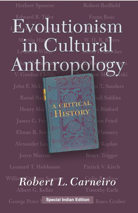 Evolutionism In Cultural Anthropology - Retail Maharaj