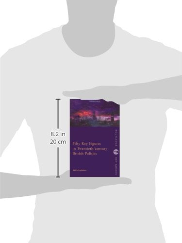 Fifty Key Figures in Twentieth Century British Politics (Routledge Key Guides) - Retail Maharaj
