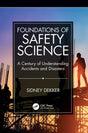 Foundations Of Safety Science A Century Of Understanding Accidents And Disasters (Pb 2019) - Retail Maharaj