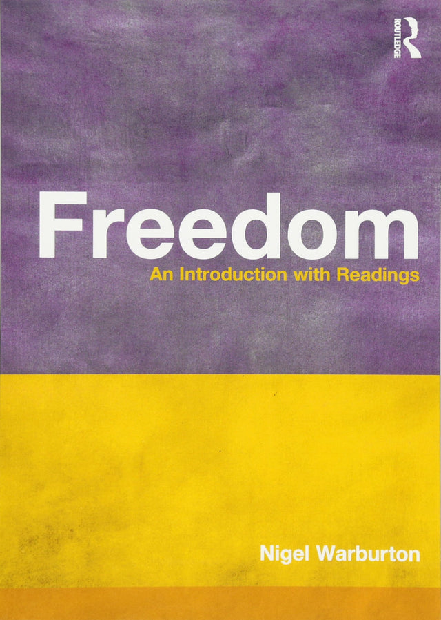 Freedom: An Introduction with Readings (Philosophy and the Human Situation) - Retail Maharaj