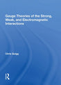 Gauge Theories Of Strong, Weak, And Electromagnetic Interactions - Retail Maharaj