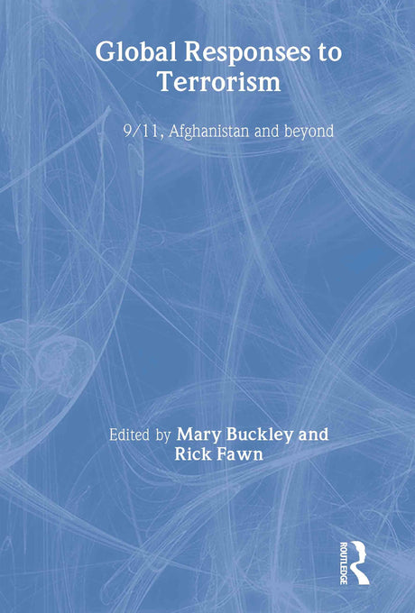 Global Responses to Terrorism: 9/11, Afghanistan and Beyond - Retail Maharaj