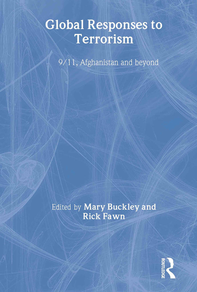 Global Responses to Terrorism: 9/11, Afghanistan and Beyond - Retail Maharaj