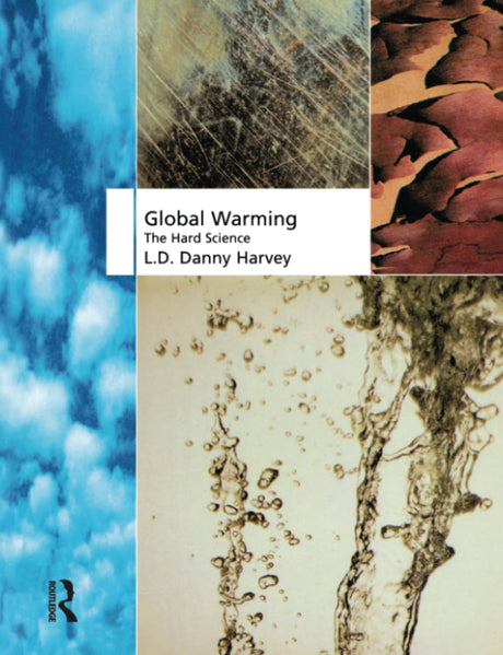 Global Warming: The Hard Science - Retail Maharaj