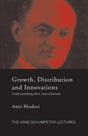 Growth, Distribution and Innovations: Understanding their Interrelations (The Graz Schumpeter Lectures) - Retail Maharaj