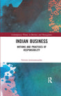 Indian Business: Notions and Practices of Responsibility (Contemporary Themes in Business and Management) - Retail Maharaj