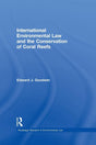 International Environmental Law and the Conservation of Coral Reefs - Retail Maharaj