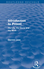 Introduction to Proust: His Life, His Circle and His Work (Routledge Revivals) - Retail Maharaj