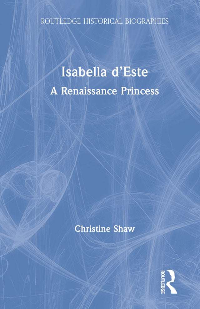Isabella d'Este: A Renaissance Princess - Retail Maharaj