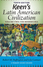 Keen's Latin American Civilization, Volume 2: A Primary Source Reader, Volume Two: The Modern Era - Retail Maharaj