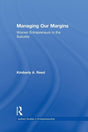 Managing Our Margins: Women Entrepreneurs in the Suburbs (Garland Studies in Entrepreneurship) - Retail Maharaj
