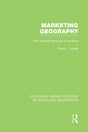 Marketing Geography (RLE Retailing and Distribution): With special reference to retailing (Routledge Library Editions: Retailing and Distribution) - Retail Maharaj