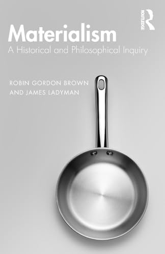 Materialism: A Historical and Philosophical Inquiry - Retail Maharaj