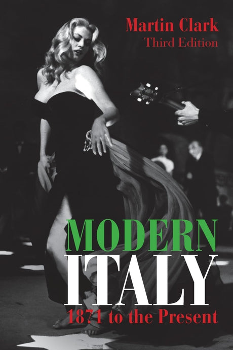 Modern Italy, 1871 to the Present (Longman History of Italy) - Retail Maharaj