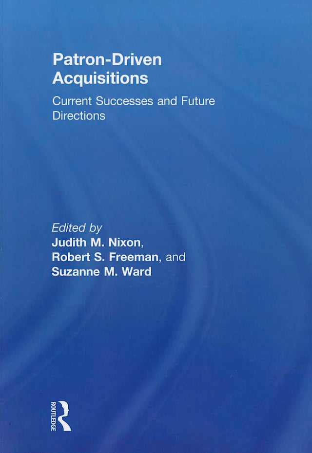 Patron-Driven Acquisitions: Current Successes and Future Directions - Retail Maharaj