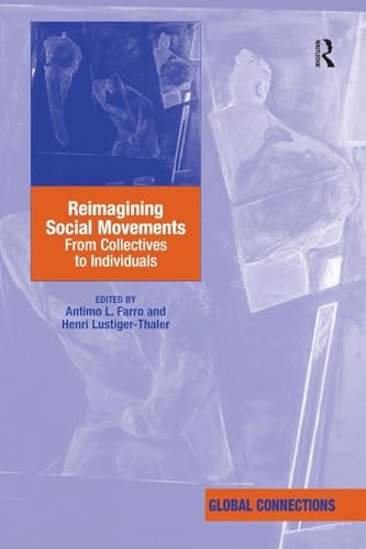 Reimagining Social Movements: From Collectives to Individuals (Global Connections) - Retail Maharaj