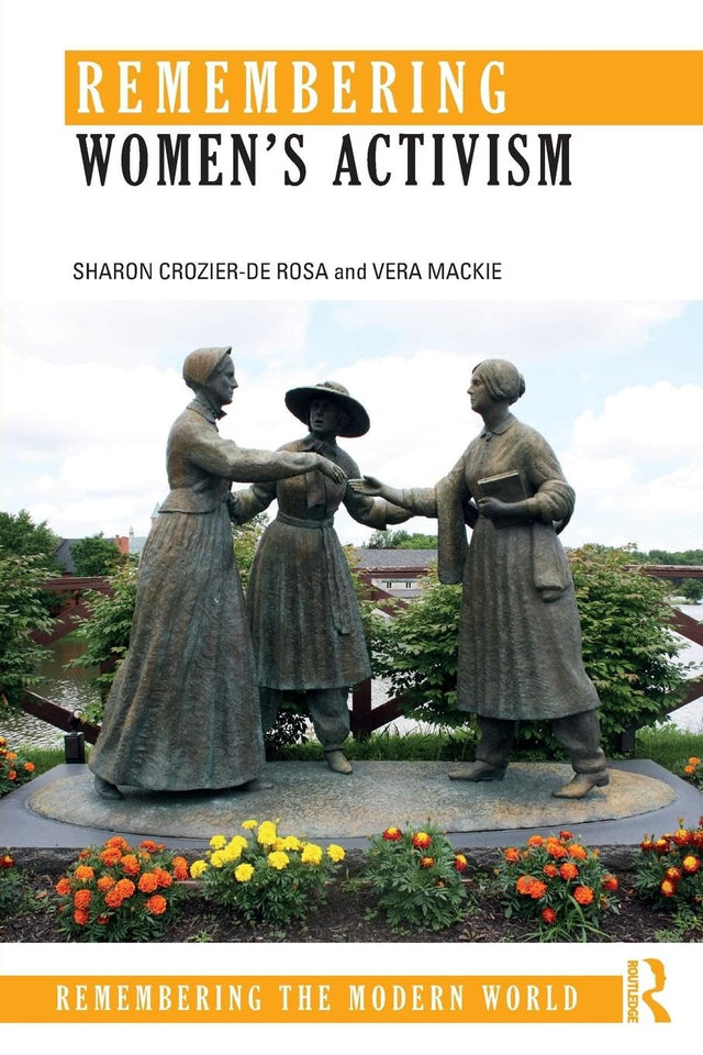 Remembering Women’s Activism (Remembering the Modern World) - Retail Maharaj