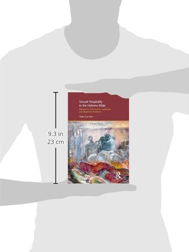 Sexual Hospitality in the Hebrew Bible: Patronymic, Metronymic, Legitimate and Illegitimate Relations (Gender, Theology and Spirituality) - Retail Maharaj