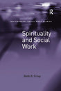 Spirituality and Social Work (Contemporary Social Work Studies) - Retail Maharaj