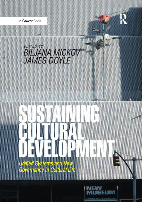 Sustaining Cultural Development: Unified Systems and New Governance in Cultural Life - Retail Maharaj