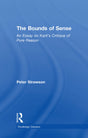 The Bounds of Sense: An Essay on Kant’s Critique of Pure Reason (Routledge Classics) - Retail Maharaj