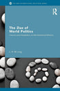 The Dao of World Politics: Towards a Post-Westphalian, Worldist International Relations (New International Relations) - Retail Maharaj