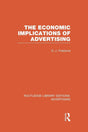 The Economic Implications of Advertising (RLE Advertising) (Routledge Library Editions: Advertising) - Retail Maharaj