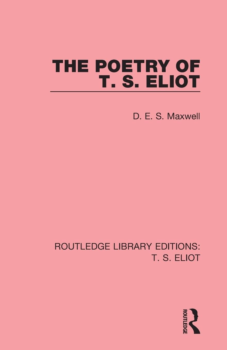The Poetry of T. S. Eliot: 6 (Routledge Library Editions: T. S. Eliot) - Retail Maharaj