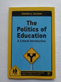 The Politics of Education: A Critical Introduction (Critical Introductions in Education) - Retail Maharaj