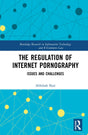 The Regulation of Internet Pornography: Issues and Challenges - Retail Maharaj