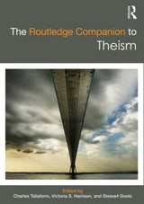 The Routledge Companion to Theism (Routledge Religion Companions) - Retail Maharaj
