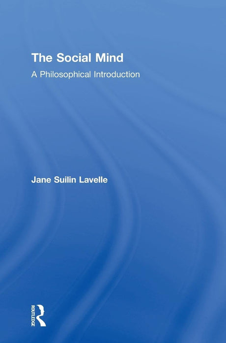 The Social Mind: A Philosophical Introduction - Retail Maharaj