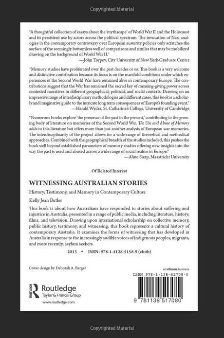 The Use and Abuse of Memory: Interpreting World War II in Contemporary European Politics - Retail Maharaj