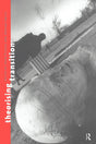 Theorizing Transition: The Political Economy of Post-Communist Transformations - Retail Maharaj