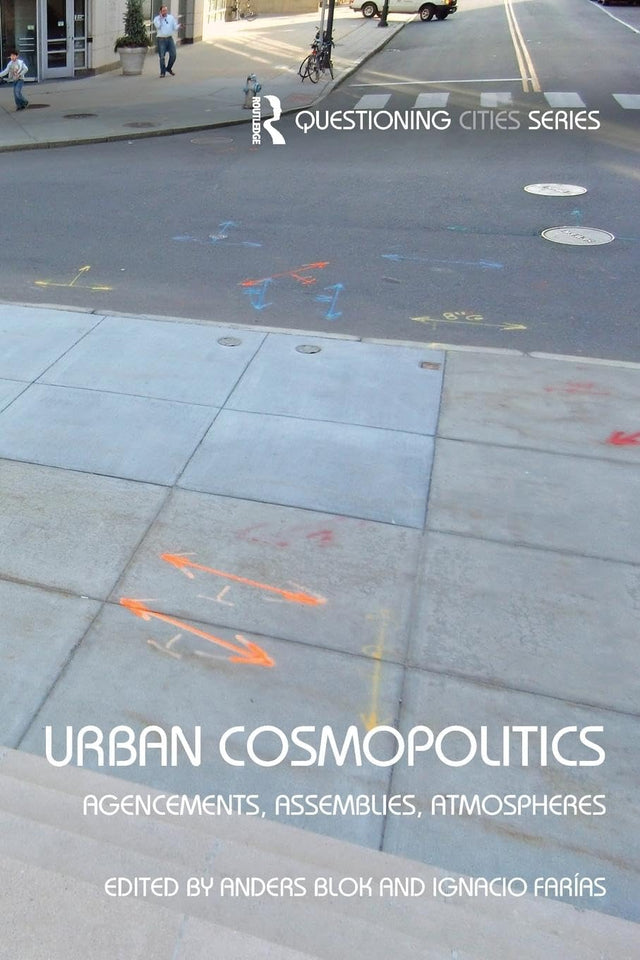 Urban Cosmopolitics: Agencements, assemblies, atmospheres (Questioning Cities) - Retail Maharaj