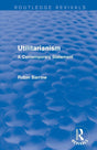 Utilitarianism: A Contemporary Statement (Routledge Revivals) - Retail Maharaj