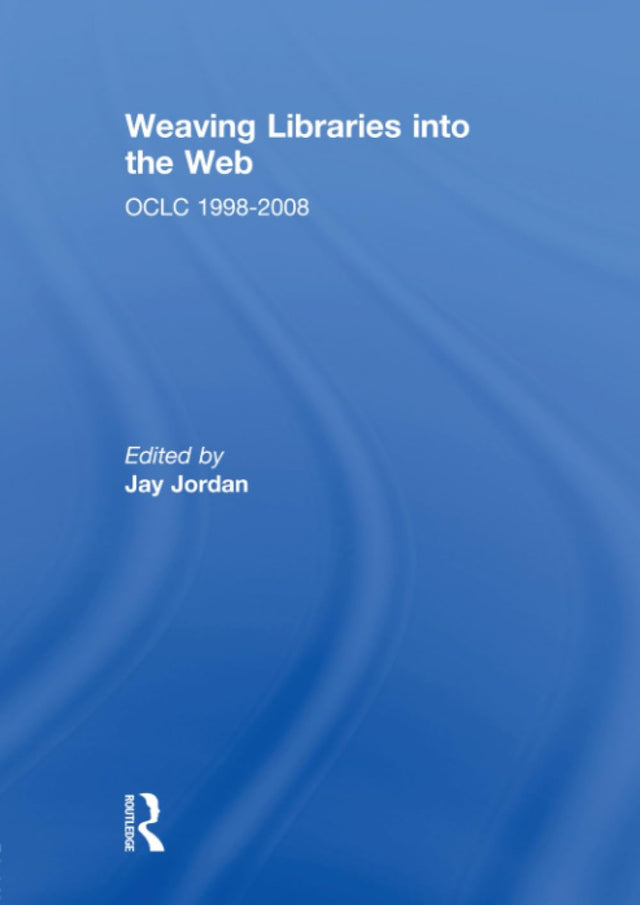 Weaving Libraries into the Web: OCLC 1998-2008 - Retail Maharaj