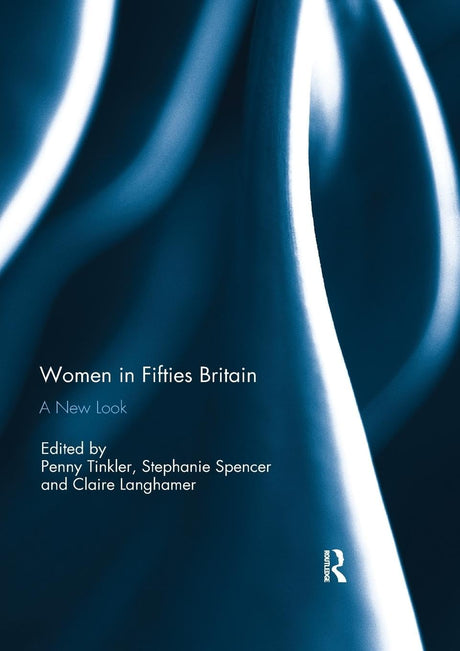 Women in Fifties Britain: A New Look - Retail Maharaj