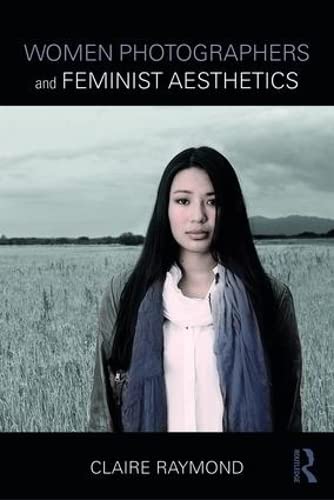 Women Photographers and Feminist Aesthetics - Retail Maharaj