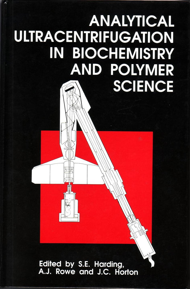 Analytical Ultracentrifugation in Biochemistry and Polymer Science - Retail Maharaj