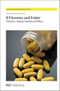 B VITAMINS AND FOLATE: CHEMISTRY, ANALYSIS, FUNCTION AND EFFECTS: Volume 4 (Food and Nutritional Components in Focus) - Retail Maharaj
