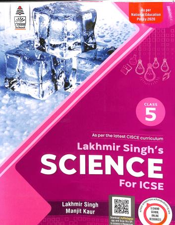 Lakhmir Singh's Science Class 5 ICSE (NEP 2020) - Retail Maharaj