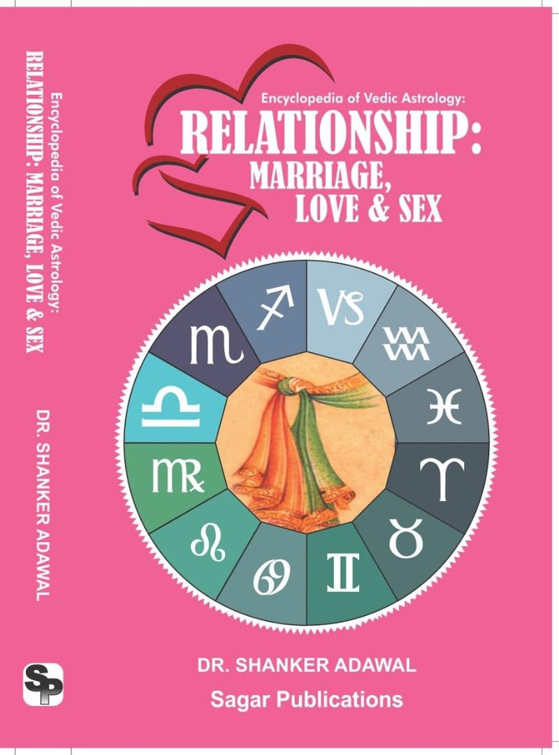 Encyclopedia of Vedic Astrology: RELATIONSHIP: MARRIAGE, LOVE & SEX (English Version)