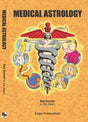 Medical Astrology The Original Book by Raj Kumar Lt Col Retd - (English Version) - Retail Maharaj