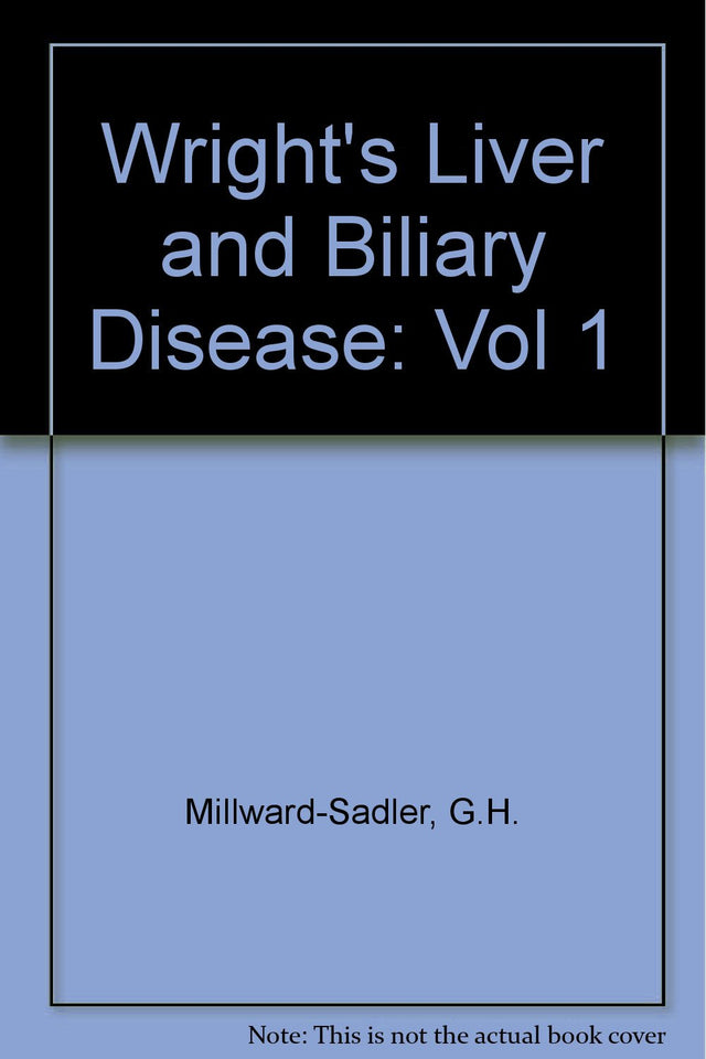 Wright's Liver and Biliary Disease (Vol 1) - Retail Maharaj