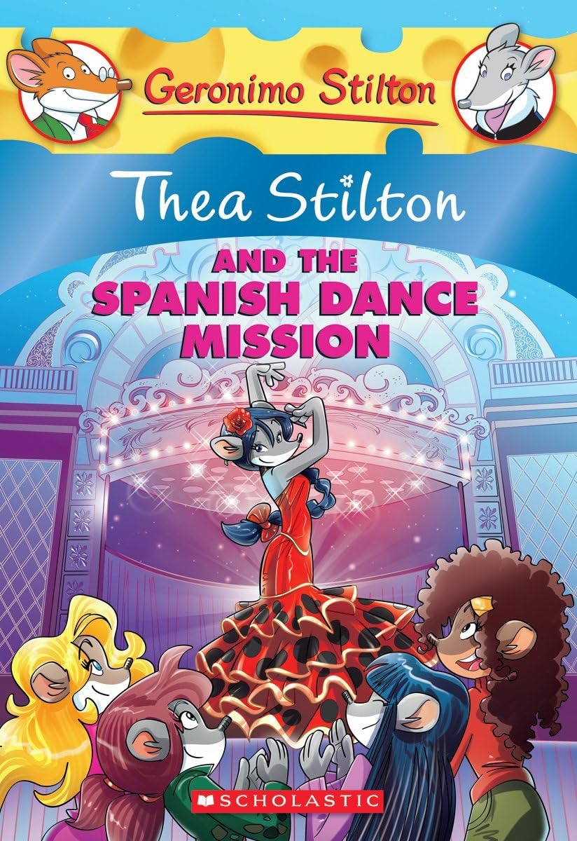 THEA STILTON #16 THEA STILTON AND THE SPANISH DANCE MISSON - Retail Maharaj
